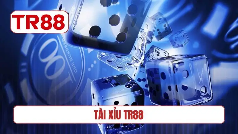 Tài xỉu TR88